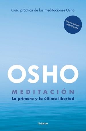 MEDITACIÓN (EDICIÓN AMPLIADA CON MÁS DE 80 MEDITACIONES OSHO) | 9788425362392 | OSHO | Llibreria L'Odissea - Libreria Online de Vilafranca del Penedès - Comprar libros