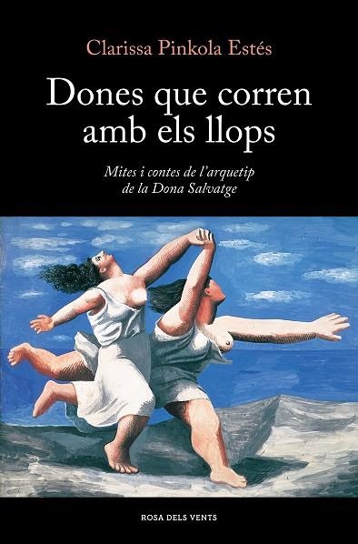 DONES QUE CORREN AMB ELS LLOPS | 9788419259424 | ESTÉS, CLARISSA PINKOLA | Llibreria L'Odissea - Libreria Online de Vilafranca del Penedès - Comprar libros