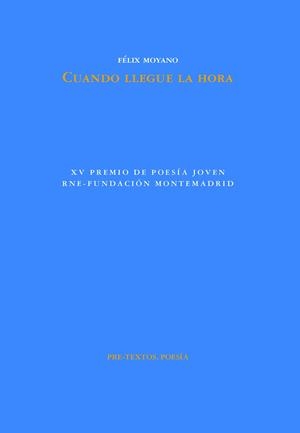 CUANDO LLEGUE LA HORA | 9788419633538 | MOYANO, FÉLIX | Llibreria Online de Vilafranca del Penedès | Comprar llibres en català