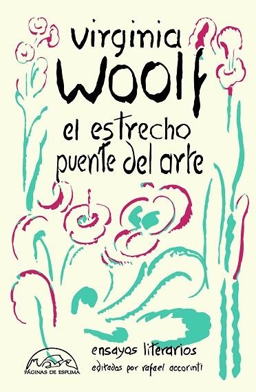 EL ESTRECHO PUENTE DEL ARTE | 9788483933381 | WOOLF, VIRGINIA/ACCORINTI, RAFAEL | Llibreria L'Odissea - Libreria Online de Vilafranca del Penedès - Comprar libros