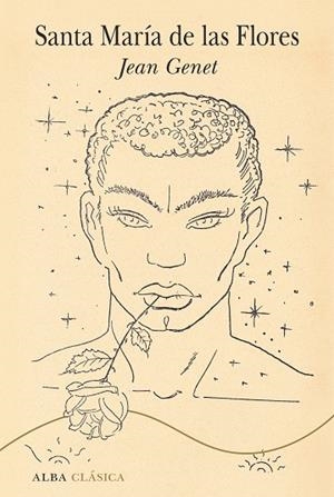 SANTA MARIA DE LAS FLORES | 9788411780100 | GENET, JEAN | Llibreria Online de Vilafranca del Penedès | Comprar llibres en català