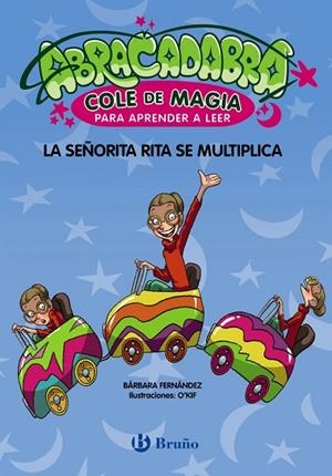 ABRACADABRA COLE DE MAGIA PARA APRENDER A LEER 5 LA SEÑORITA RITA SE MULTIPLICA | 9788469640647 | FERNÁNDEZ, BÁRBARA | Llibreria Online de Vilafranca del Penedès | Comprar llibres en català