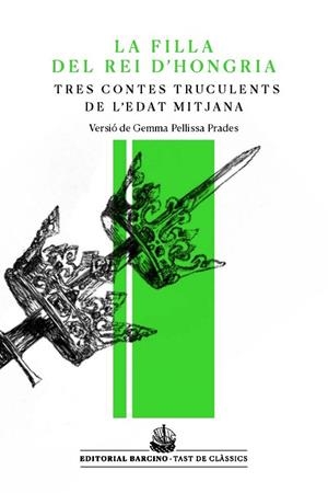 LA FILLA DEL REI D'HONGRIA I ALTRES CONTES TRUCULENTS DE L'EDAT MITJANA | 9788472268685 | ANÒNIM | Llibreria Online de Vilafranca del Penedès | Comprar llibres en català