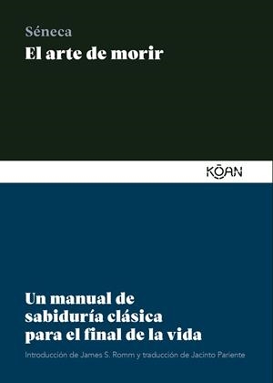 EL ARTE DE MORIR | 9788418223785 | SÉNECA, LUCIO ANNEO | Llibreria L'Odissea - Libreria Online de Vilafranca del Penedès - Comprar libros