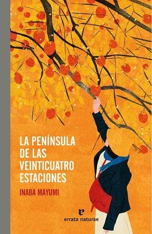 LA PENINSULA DE LAS VEINTICUATRO ESTACIONES | 9788419158406 | MAYUMI, INABA | Llibreria L'Odissea - Libreria Online de Vilafranca del Penedès - Comprar libros