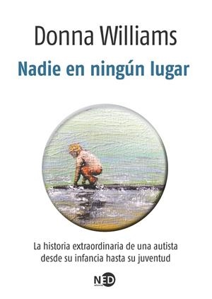 NADIE EN NINGÚN LUGAR | 9788494442445 | WILLIAMS, DONNA | Llibreria L'Odissea - Libreria Online de Vilafranca del Penedès - Comprar libros