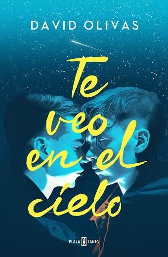 TE VEO EN EL CIELO | 9788401031236 | OLIVAS, DAVID | Llibreria L'Odissea - Libreria Online de Vilafranca del Penedès - Comprar libros