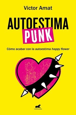 AUTOESTIMA PUNK | 9788419248718 | AMAT, VICTOR | Llibreria L'Odissea - Libreria Online de Vilafranca del Penedès - Comprar libros