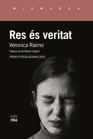 RES ÉS VERITAT | 9788418858536 | RAIMO, VERONICA | Llibreria L'Odissea - Libreria Online de Vilafranca del Penedès - Comprar libros