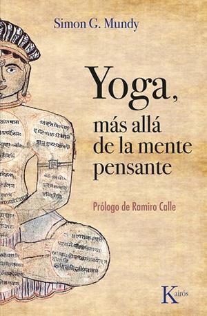 YOGA MÁS ALLÁ DE LA MENTE PENSANTE | 9788411211765 | MUNDY, SIMON G. | Llibreria L'Odissea - Libreria Online de Vilafranca del Penedès - Comprar libros