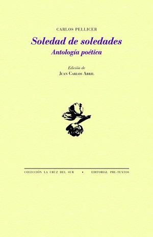 SOLEDAD DE SOLEDADES | 9788419633514 | PELLICER, CARLOS | Llibreria Online de Vilafranca del Penedès | Comprar llibres en català