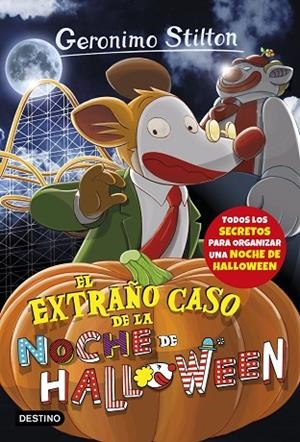 EL EXTRAÑO CASO DE LA NOCHE DE HALLOWEEN | 9788408177364 | STILTON, GERONIMO | Llibreria L'Odissea - Libreria Online de Vilafranca del Penedès - Comprar libros