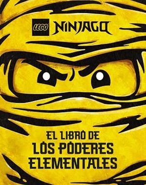 LEGO NINJAGO EL LIBRO DE LOS PODERES ELEMENTALES | 9788408269571 | LEGO | Llibreria L'Odissea - Libreria Online de Vilafranca del Penedès - Comprar libros