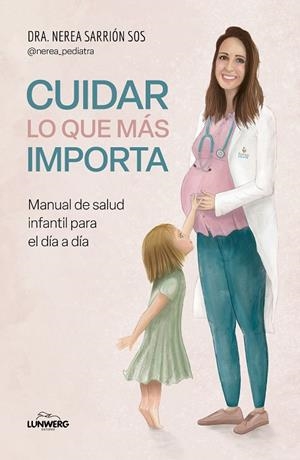 CUIDAR LO QUE MÁS IMPORTA | 9788419466945 | DRA. NEREA SARRIÓN SOS | Llibreria Online de Vilafranca del Penedès | Comprar llibres en català