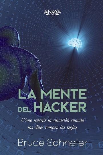 LA MENTE DEL HACKER | 9788441548466 | SCHNEIER, BRUCE | Llibreria L'Odissea - Libreria Online de Vilafranca del Penedès - Comprar libros