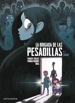 LA BRIGADA DE LAS PESADILLAS 1: SARAH | 9788467936438 | THILLIEZ, FRANCK/DUMONT, YOMGUI/DRAC | Llibreria Online de Vilafranca del Penedès | Comprar llibres en català