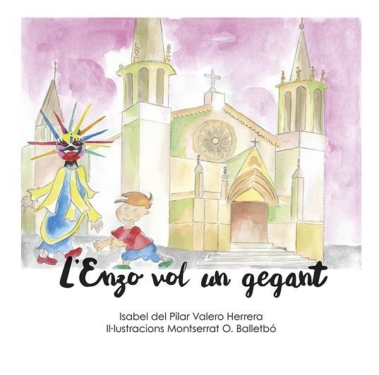 L'ENZO VOL UN GEGANT | 9788416445844 | VALERO HERRERA, ISABEL DEL PILAR | Llibreria L'Odissea - Libreria Online de Vilafranca del Penedès - Comprar libros