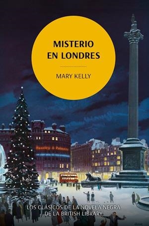 MISTERIO EN LONDRES | 9788419521118 | KELLY, MARY | Llibreria L'Odissea - Libreria Online de Vilafranca del Penedès - Comprar libros