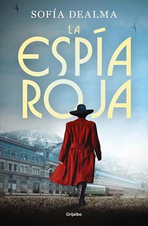 LA ESPÍA ROJA | 9788425365843 | DEALMA, SOFÍA | Llibreria L'Odissea - Libreria Online de Vilafranca del Penedès - Comprar libros