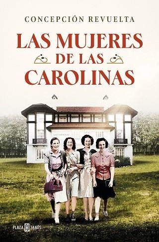 LAS MUJERES DE LAS CAROLINAS | 9788401030789 | REVUELTA, CONCEPCIÓN | Llibreria L'Odissea - Libreria Online de Vilafranca del Penedès - Comprar libros