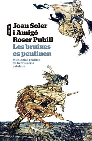 LES BRUIXES ES PENTINEN | 9788498095524 | SOLER I AMIGÓ, JOAN/PUBILL I PORTA, ROSER | Llibreria L'Odissea - Libreria Online de Vilafranca del Penedès - Comprar libros