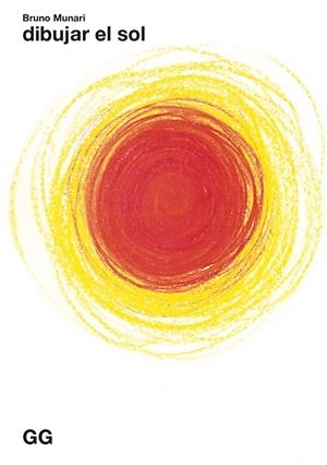 DIBUJAR EL SOL | 9788425234781 | MUNARI, BRUNO | Llibreria Online de Vilafranca del Penedès | Comprar llibres en català