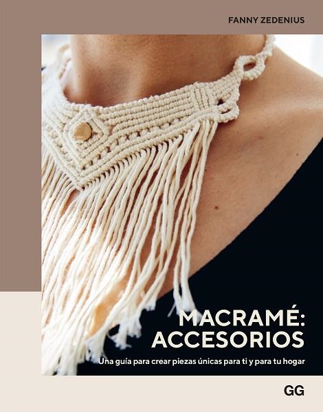 MACRAMÉ: ACCESORIOS | 9788425234750 | ZEDENIUS, FANNY | Llibreria L'Odissea - Libreria Online de Vilafranca del Penedès - Comprar libros
