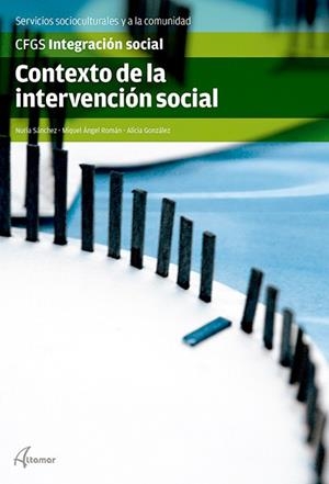 CONTEXTO DE LA INTERVENCIÓN SOCIAL | 9788415309932 | N. SÁNCHEZ, A. GONZÁLEZ, M. A. ROMÁN | Llibreria L'Odissea - Libreria Online de Vilafranca del Penedès - Comprar libros