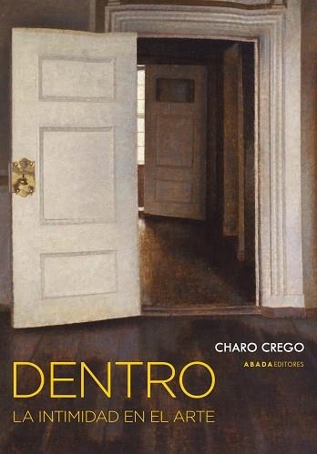 DENTRO | 9788419008541 | CREGO CASTAÑO, CHARO | Llibreria L'Odissea - Libreria Online de Vilafranca del Penedès - Comprar libros