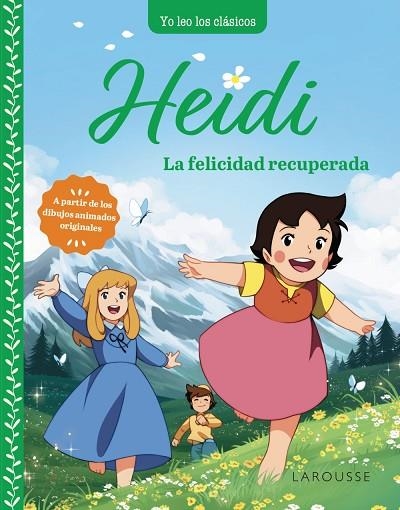 HEIDI LA FELICIDAD RECUPERADA | 9788419739315 | SPYRI, JOHANNA | Llibreria L'Odissea - Libreria Online de Vilafranca del Penedès - Comprar libros