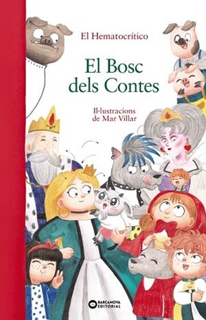 EL BOSC DELS CONTES | 9788448959548 | HEMATOCRÍTICO, EL | Llibreria L'Odissea - Libreria Online de Vilafranca del Penedès - Comprar libros