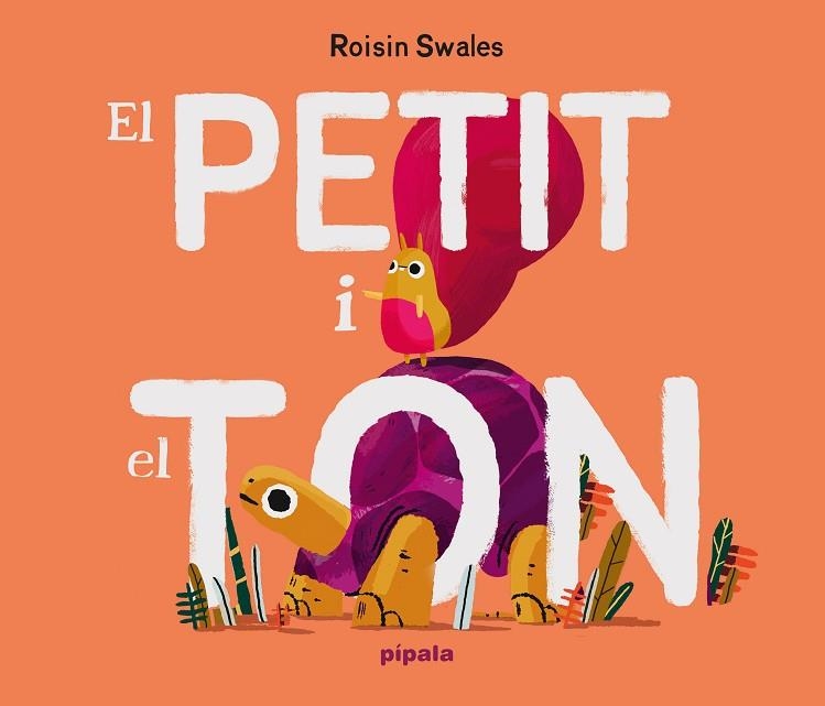 EL PETIT I EL TON | 9788419208699 | SWALES, ROISIN | Llibreria L'Odissea - Libreria Online de Vilafranca del Penedès - Comprar libros