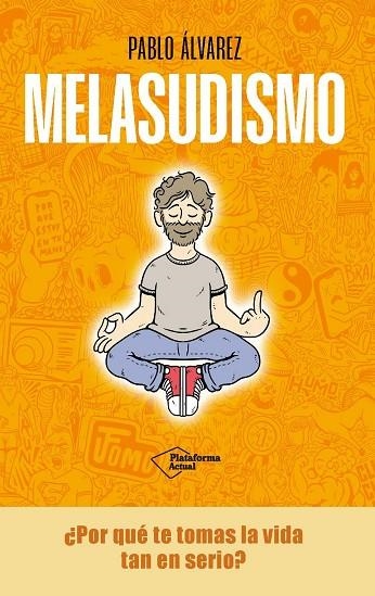 MELASUDISMO | 9788419655943 | ÁLVAREZ, PABLO | Llibreria L'Odissea - Libreria Online de Vilafranca del Penedès - Comprar libros