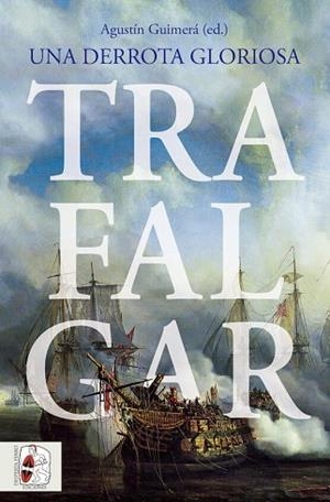 TRAFALGAR UNA DERROTA GLORIOSA | 9788412658873 | LA PARRA, EMILIO/BAUDOT MONROY, MARÍA/HARDING, RICHARD/MONAQUE, RÉMI/DUFFY, MICHAEL/RODRÍGUEZ GONZÁL | Llibreria L'Odissea - Libreria Online de Vilafranca del Penedès - Comprar libros