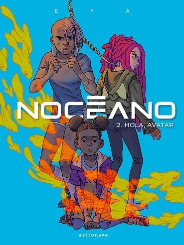 NOCEANO 2 HOLA, AVATAR | 9788467963984 | EFA, RICARD | Llibreria L'Odissea - Libreria Online de Vilafranca del Penedès - Comprar libros