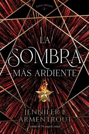 LA SOMBRA MÁS ARDIENTE | 9788419131379 | ARMENTROUT, JENNIFER | Llibreria Online de Vilafranca del Penedès | Comprar llibres en català