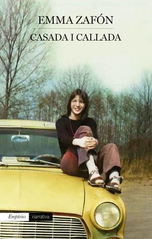 CASADA I CALLADA | 9788419729064 | ZAFÓN GARCIA, EMMA | Llibreria L'Odissea - Libreria Online de Vilafranca del Penedès - Comprar libros