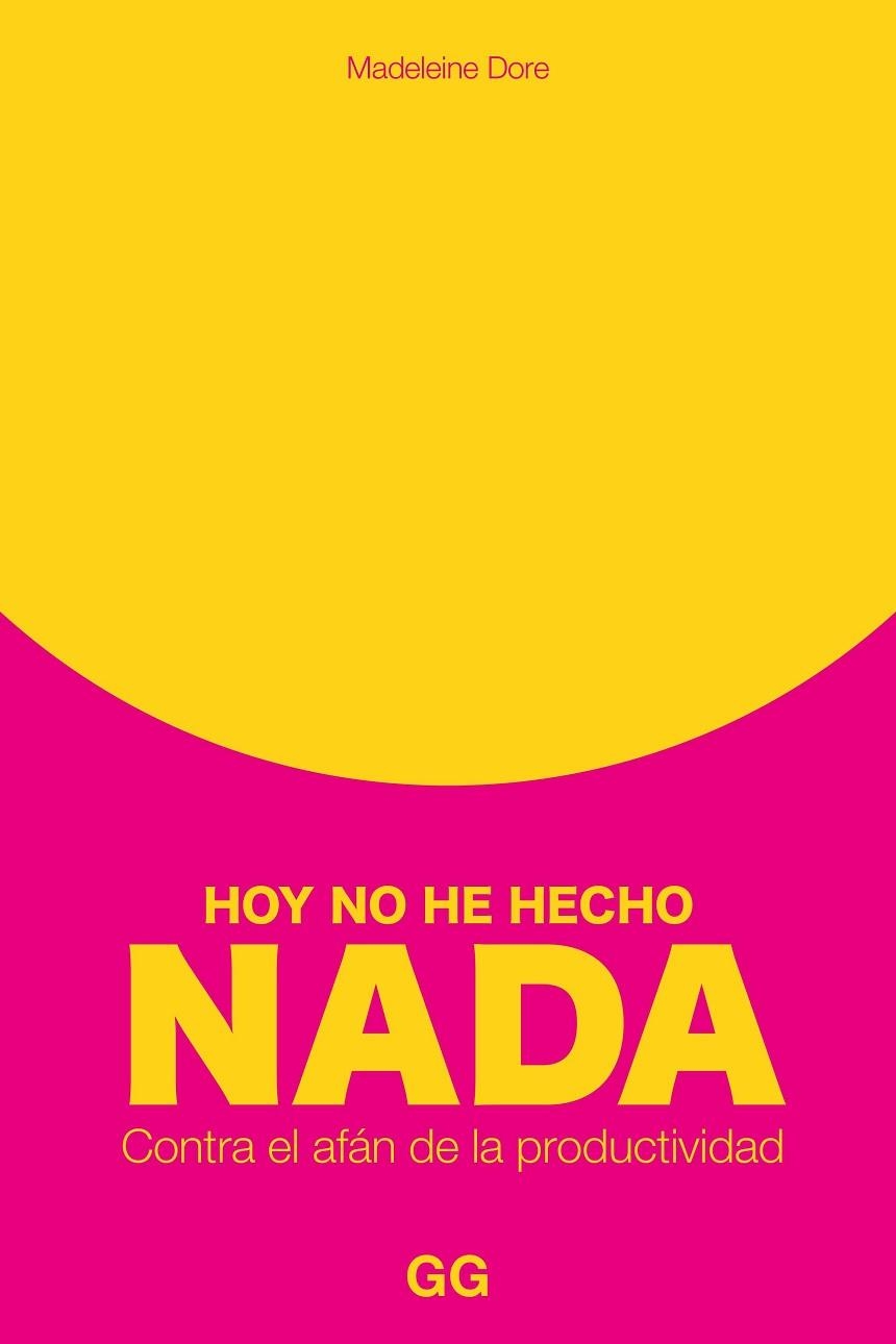 HOY NO HE HECHO NADA | 9788425234132 | DORE, MADELEINE | Llibreria L'Odissea - Libreria Online de Vilafranca del Penedès - Comprar libros
