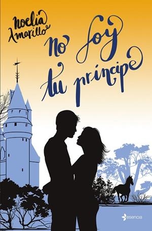 NO SOY TU PRÍNCIPE | 9788408278894 | AMARILLO, NOELIA | Llibreria Online de Vilafranca del Penedès | Comprar llibres en català