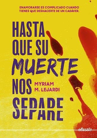 HASTA QUE SU MUERTE NOS SEPARE | 9788419478238 | MYRIAM M. LEJARDI | Llibreria L'Odissea - Libreria Online de Vilafranca del Penedès - Comprar libros