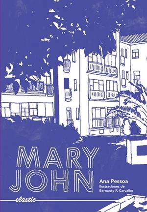 MARY JOHN | 9788419478054 | PESSOA, ANA | Llibreria Online de Vilafranca del Penedès | Comprar llibres en català