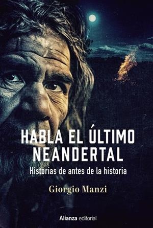 HABLA EL ÚLTIMO NEANDERTAL | 9788411484589 | MANZI, GIORGIO | Llibreria L'Odissea - Libreria Online de Vilafranca del Penedès - Comprar libros
