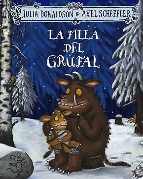LA FILLA DEL GRÚFAL | 9788413492971 | DONALDSON, JULIA | Llibreria Online de Vilafranca del Penedès | Comprar llibres en català