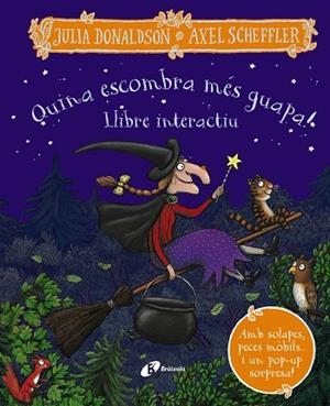 QUINA ESCOMBRA MÉS GUAPA ( LLIBRE INTERACTIU ) | 9788413492780 | DONALDSON, JULIA | Llibreria Online de Vilafranca del Penedès | Comprar llibres en català