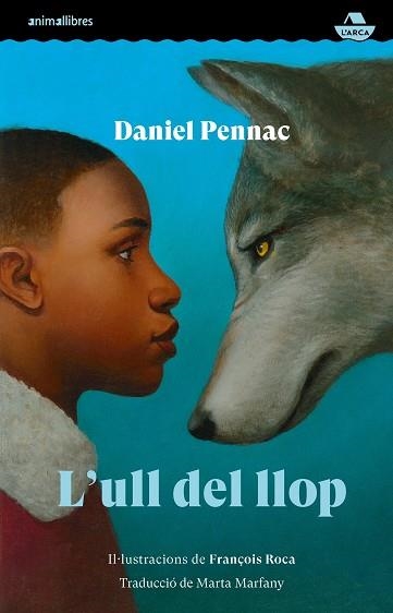 L'ULL DEL LLOP | 9788419659385 | DANIEL PENNAC | Llibreria L'Odissea - Libreria Online de Vilafranca del Penedès - Comprar libros
