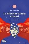 LA LLIBERTAT CONTRA EL DESTÍ | 9788418705618 | SANKARA, THOMAS | Llibreria L'Odissea - Libreria Online de Vilafranca del Penedès - Comprar libros