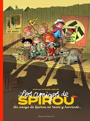 LOS AMIGOS DE SPIROU 1 | 9788419148728 | BEKAERT, BENOIT/EVRARD, DAVID/MORVAN, JEAN-DAVID | Llibreria L'Odissea - Libreria Online de Vilafranca del Penedès - Comprar libros