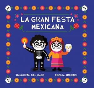 GRAN FIESTA MEXICANA | 9788418753268 | DEL MAZO, MARGARITA | Llibreria L'Odissea - Libreria Online de Vilafranca del Penedès - Comprar libros