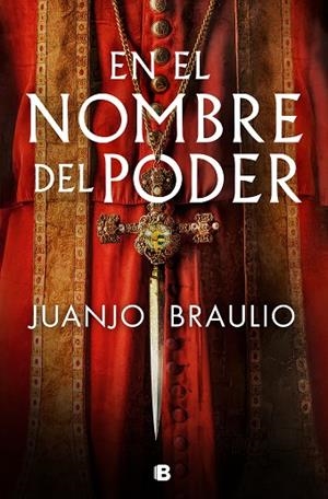 EN EL NOMBRE DEL PODER | 9788466671477 | BRAULIO, JUANJO | Llibreria L'Odissea - Libreria Online de Vilafranca del Penedès - Comprar libros
