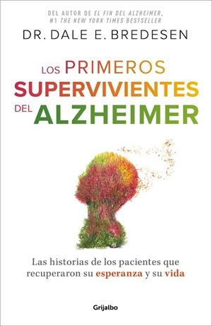 LOS PRIMEROS SUPERVIVIENTES DEL ALZHÉIMER | 9788425364327 | BREDESEN, DR. DALE E. | Llibreria L'Odissea - Libreria Online de Vilafranca del Penedès - Comprar libros